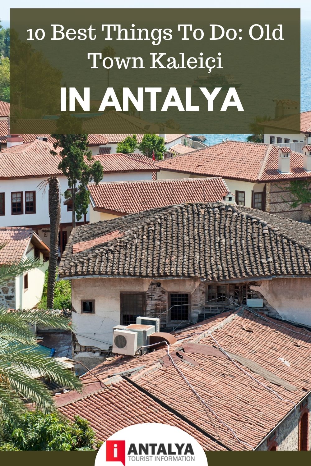 Antalya Old Town (Kaleiçi) | Antalya Tourist Information